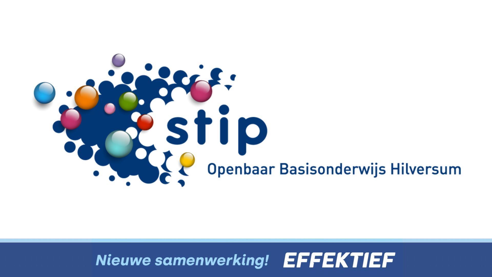 STIP Hilversum en Effektief sluiten nieuwe samenwerking!