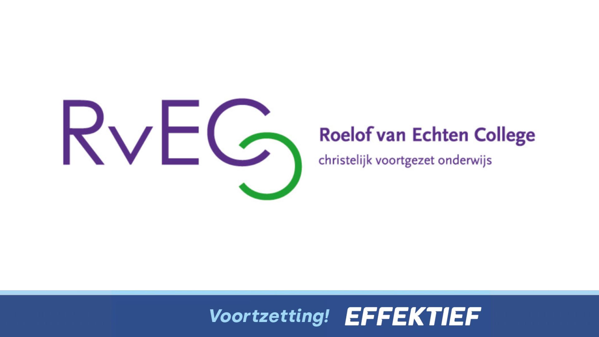 Roelof van Echten College verlengd samenwerking met Effektief! 